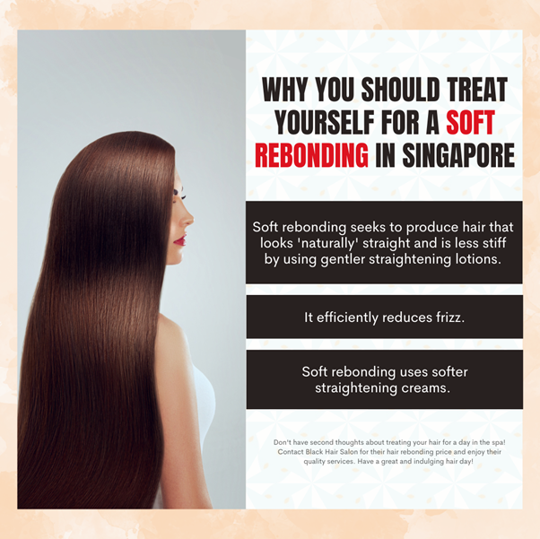 Why You Should Treat Yourself For A Soft Rebonding In Singapore